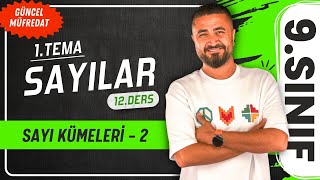 Sayı Kümeleri 2  12DERS 9Sınıf Matematik  Yeni Müfredat 2025 [upl. by Elleynod433]