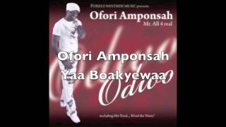 Ofori Amponsah  Yaa Boakyewaa [upl. by Anay]