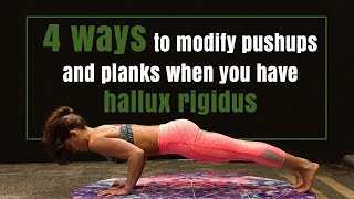 4 ways to modify pushups and planks when you have hallux rigidus [upl. by Adnihc696]