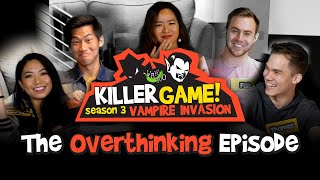 Killer Game Vampire Invasion S3EP3  The Overthinking Episode [upl. by January]