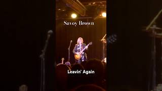 Savoy Brown  Leavin Again [upl. by Wren]