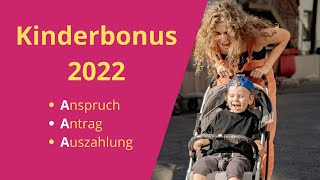 Kinderbonus 2022  Anspruch Antrag Auszahlung kurz erklärt [upl. by Carlene379]