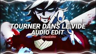 Tourner Dans Le Vide  Indila Edit Audio [upl. by Atiuqa]