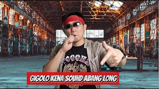 Gigolo Kena Sound [upl. by Suoirad]