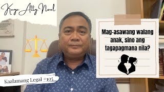 Magasawang walang anak sino ang tagapagmana nila  Kaalamang Legal 105 [upl. by Solorac]