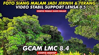 GCAM TERBAIK 🔥 GCAM LMC 84 CONFIG MANTAP  ANDROID 10  14 [upl. by Eiba]