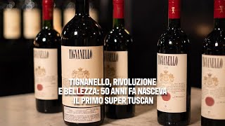 Tignanello rivoluzione e bellezza 50 anni fa nasceva il primo Super Tuscan [upl. by Scarlet]