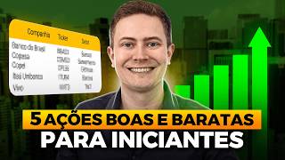 5 AÇÕES BOAS BARATAS E QUE PAGAM EXCELENTES DIVIDENDOS Elas são ótimas para iniciantes [upl. by Yesdnik]