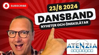 DANSBAND  NYHETER OCH ÖNSKELÅTAR 238 2024 [upl. by Eizzil]