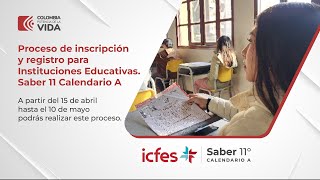 Proceso de inscripción y registro para Instituciones Educativas Saber 11 Calendario A [upl. by Rainwater973]