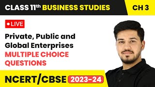 Private Public and Global Enterprises  Multiple Choice Questions  Class 11 Business Studies Ch 3 [upl. by Sewellyn]