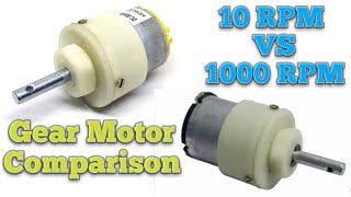 10 RPM Vs 1000 RPM Gear Motor Comparison [upl. by Sitnalta]