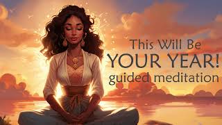 A Fresh New Start This Will Be Your Year Guided Meditation [upl. by Frum]