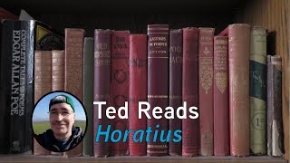 Ted Reads Horatius [upl. by Lipski]