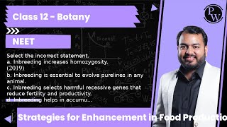 Select the incorrect statement a Inbreeding increases homozygosity 2019 b Inbreeding is ess [upl. by Mcdowell]