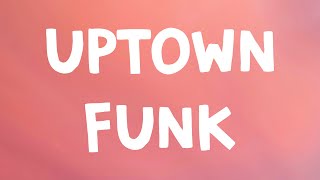 Mark Ronson Bruno Mars  Uptown Funk Lyrics [upl. by Aneej]