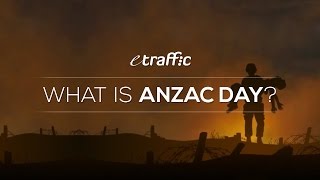 What Is ANZAC Day ANZAC Day History amp Facts For Kids Families amp Schools  BY ETRAFFIC [upl. by Selma]