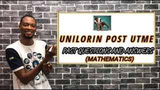 UNILORIN PostUTME Mathematics Questions For 2024 [upl. by Laurene]