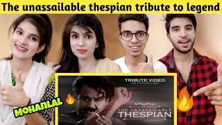 The Unassailable Thespian Tribute to Mohanlal Aka Lalettan Birthday Special  Reaction Team [upl. by Julianna]