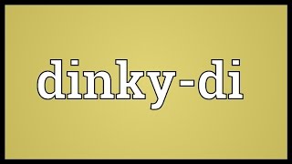 Dinkydi Meaning [upl. by Ecined]