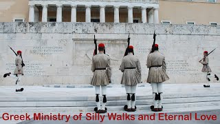 Greek Ministry of Silly Walks and Eternal Love [upl. by Nigrom]