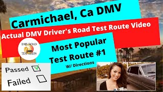 ACTUAL TEST ROUTE Carmichael DMV Test Route 1 CA Behind The Wheel Drivers License Tip Video Pass [upl. by Yelsiap689]