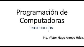 Introducción a la Programación de Computadoras 1 [upl. by Enelyad]