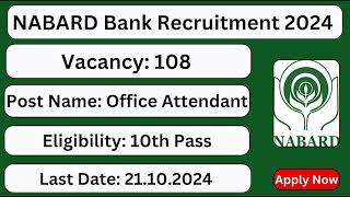 GOVT BANK JOB VACANCY 2024  NABARD OFFICE ATTENDANTJOBS 2024  GRAMA BANK RECRUITMENT 2024 [upl. by Anahpets]