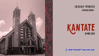 Ibadah Minggu KANTATE Bahasa Batak  HKBP Ressort Tanjung Sari  10 Mei 2020 [upl. by Yajnas102]