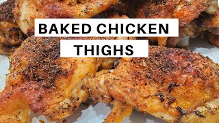 CRISPY BAKED CHICKEN THIGHS  Easy Recipe [upl. by Miett]