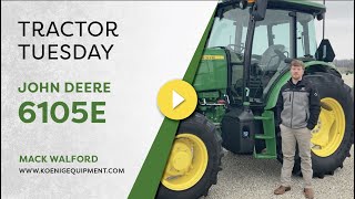 Tractor Tuesday  John Deere 6105E Review [upl. by Raimundo]