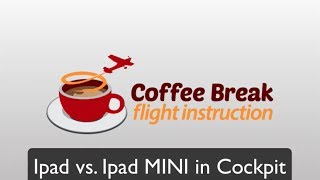 iPad vs iPad MINI in Cockpit [upl. by Isiah581]