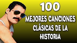 100 Mejores Canciones CLÁSICAS De La Historia Musica Que Has Escuchado Y No Sabés El Nombre 2020 [upl. by Nylitak]