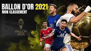 🌟 Mon classement pour le BALLON DOR 2021  LE TOP 30 ⚽️ [upl. by Marozik]