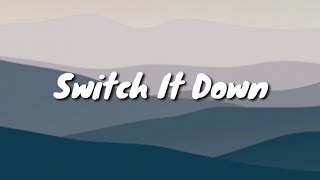 Switch It Down  Jiar LYRICS [upl. by Halihs]