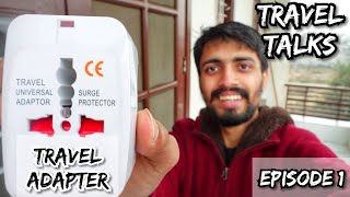 Travel Talks  1  TRAVEL ADAPTER Ft yatri doctor [upl. by Ecilahs872]