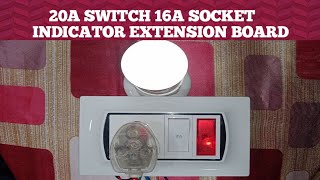 16A Socket 20A Switch Indicator Extension Board Connection  Extension Board Connection [upl. by Sherwood]