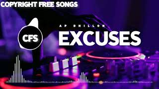 EXCUSES  AP DHILLON  Original Audio   COPYRIGHT FREE SONGS [upl. by Atteras571]