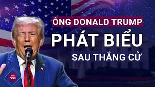 🇺🇲 Ông Trump phát biểu mừng chiến thắng quotTôi sẽ dừng lại tất cả các cuộc chiến tranh”  VTC Now [upl. by Linus128]