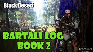 Black Desert Bartali Adventure Log Book 2 Guide  Extra Inventory Slot [upl. by Marchal]