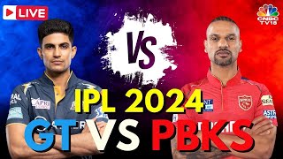 IPL 2024 LIVE GT vs PBKS LIVE Match  Gujarat Titans Vs Punjab Kings LIVE Score Shubman Gill N18L [upl. by Lleumas]