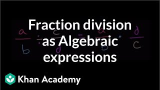 Algebraic expressions with fraction division  Introduction to algebra  Algebra I  Khan Academy [upl. by Aihsilef]