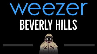 Weezer • Beverly Hills CC 🎤 Karaoke Instrumental Lyrics [upl. by Colner]