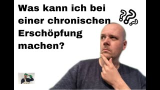 Was kann ich beim Chronisches Fatigue Syndrom machen [upl. by Ained]