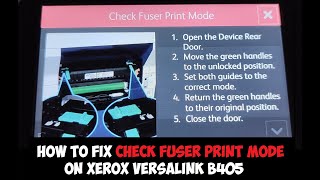 HOW TO FIX CHECK FUSER PRINT MODE ERROR ON XEROX VERSALINK B405 [upl. by Naziaf]