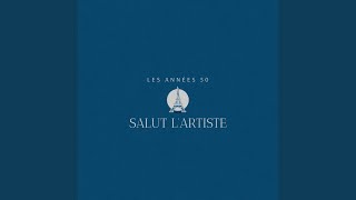 Félicie aussi Salut Lartiste  Les années 50 [upl. by Deery627]