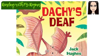 Dachys Deaf I Read Aloud I Storytime [upl. by Eimat341]