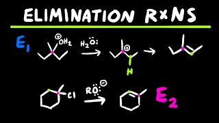 Elimination Reactions  E1 VS E2 Reactions  Organic Chemistry [upl. by Kenelm]