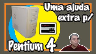 Uma ajuda extra pro Pentium 4 [upl. by Sena]