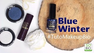 Tutoriel SOBIO étic®  le look Blue Winter [upl. by Deerdre]